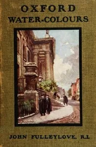 Oxford Water-Colours — John Fulleylove cover