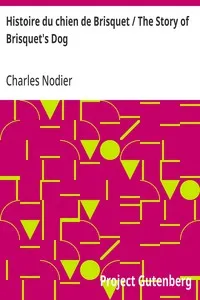 Histoire du chien de Brisquet / The Story of Brisquet's Dog — Charles Nodier cover