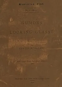 Humors Looking Glasse — Samuel Rowlands cover