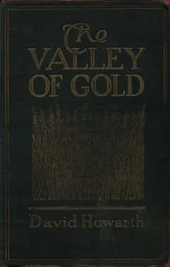 The Valley of Gold: A Tale of the Saskatchewan — David Howarth cover