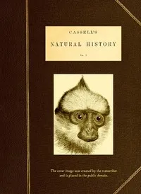 Cassell's Natural History, Vol. 1 (of 6) — Anonymous cover