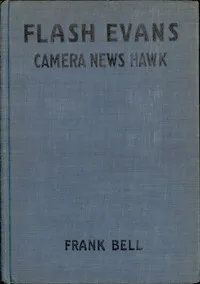 Flash Evans, Camera News Hawk cover