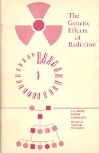 The Genetic Effects of Radiation cover