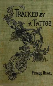 Tracked by a Tattoo: A Mystery — Fergus Hume cover