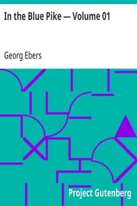 In the Blue Pike — Volume 01 — Georg Ebers cover