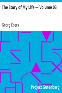 The Story of My Life — Volume 03 — Georg Ebers cover