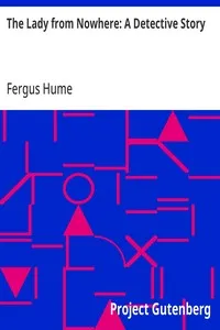 The Lady from Nowhere: A Detective Story — Fergus Hume cover