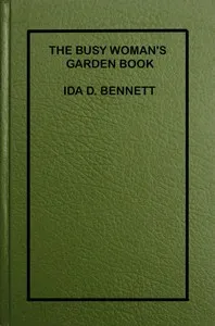 The Busy Woman's Garden Book — Ida D. (Ida Dandridge) Bennett cover