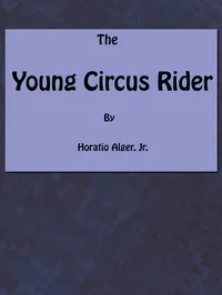 The Young Circus Rider; or, the Mystery of Robert Rudd — Anonymous cover