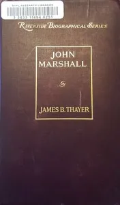 John Marshall — James Bradley Thayer cover
