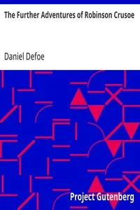 The Further Adventures of Robinson Crusoe — Daniel Defoe cover