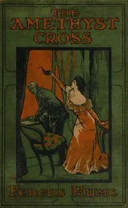 The Amethyst Cross — Fergus Hume cover