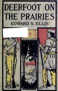 Deerfoot on the Prairies — Edward Sylvester Ellis cover
