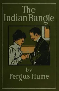 The Indian Bangle — Fergus Hume cover
