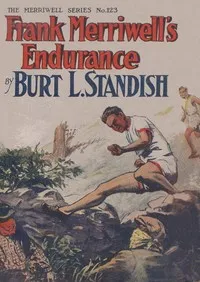 Frank Merriwell's Endurance; or, A Square Shooter — Burt L. Standish cover