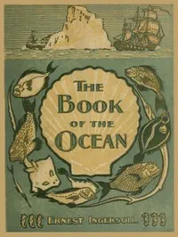 The Book of the Ocean — Ernest Ingersoll cover