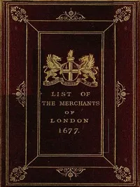 The Little London Directory of 1677: The oldest printed list of the merchants and bankers of London — Anonymous cover