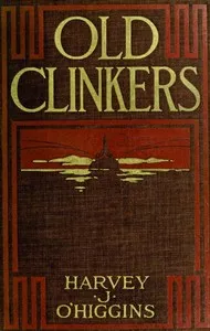 Old Clinkers: A Story of the New York Fire Department — Harvey Jerrold O'Higgins cover