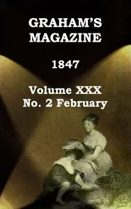 Graham's Magazine, Vol. XXX, No. 2, February 1847 — Various cover