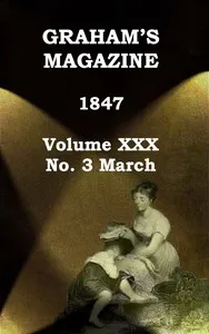 Graham's Magazine, Vol. XXX, No. 3, March 1847 cover