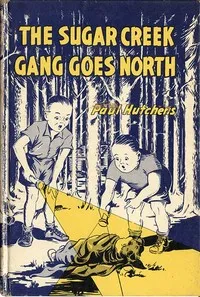 The Sugar Creek Gang Goes North — Paul Hutchens cover