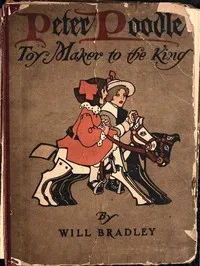 Peter Poodle, Toy Maker to the King — Will Bradley cover