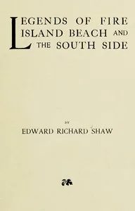 Legends of Fire Island Beach and the South Side cover