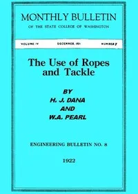 The Use of Ropes and Tackle — Homer J. (Homer Jackson) Dana cover