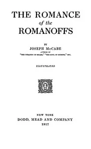 The Romance of the Romanoffs — Joseph McCabe cover