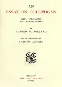 An Essay on Colophons, with Specimens and Translations cover