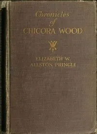 Chronicles of Chicora Wood cover