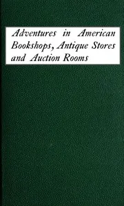 Adventures in American Bookshops, Antique Stores and Auction Rooms — Guido Bruno cover