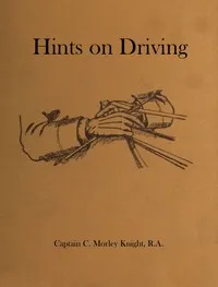 Hints on Driving — C. Morley (Charles Lewis William Morley) Knight cover