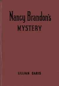 Nancy Brandon's Mystery — Lilian Garis cover