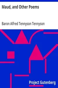 Maud, and Other Poems — Alfred Tennyson, Baron Tennyson cover