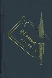 Addresses: by John A. Martin. Delivered in Kansas. — John Alexander Martin cover