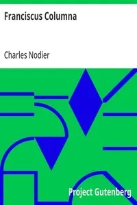 Franciscus Columna: The Last Novella of Charles Nodier — Charles Nodier cover