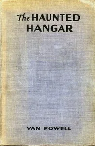 The Haunted Hangar: Sky Scouts/Air Mystery series #3 cover