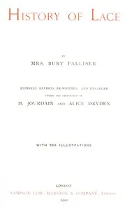History of Lace — Bury, Mrs. Palliser cover