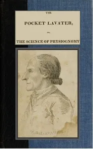 The Pocket Lavater; or, The Science of Physiognomy: To which is added an inquiry into the analogy existing between brute and human physiognomy — Giambattista della Porta cover