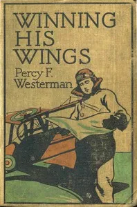 Winning His Wings: A Story of the R.A.F. — Percy F. (Percy Francis) Westerman cover