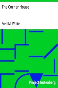 The Corner House — Fred M. (Fred Merrick) White cover