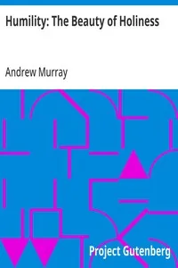 Humility: The Beauty of Holiness — Andrew Murray cover