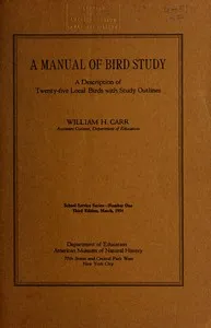 A Manual of Bird Study: A Description of Twenty-Five Local Birds with Study Options — William H. (William Henry) Carr cover