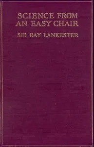 Science from an Easy Chair — E. Ray (Edwin Ray), Sir Lankester cover