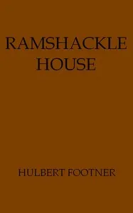Ramshackle House — Hulbert Footner cover