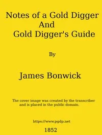 Notes of a Gold Digger, and Gold Diggers' Guide — James Bonwick cover
