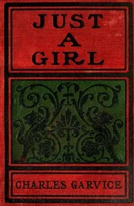 Just a girl — Charles Garvice cover