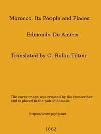 Morocco, Its People and Places — Edmondo De Amicis cover