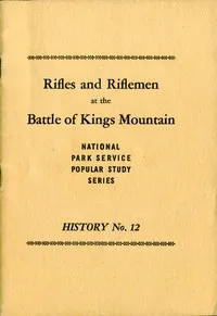 Rifles and Riflemen at the Battle of Kings Mountain — United States. National Park Service cover